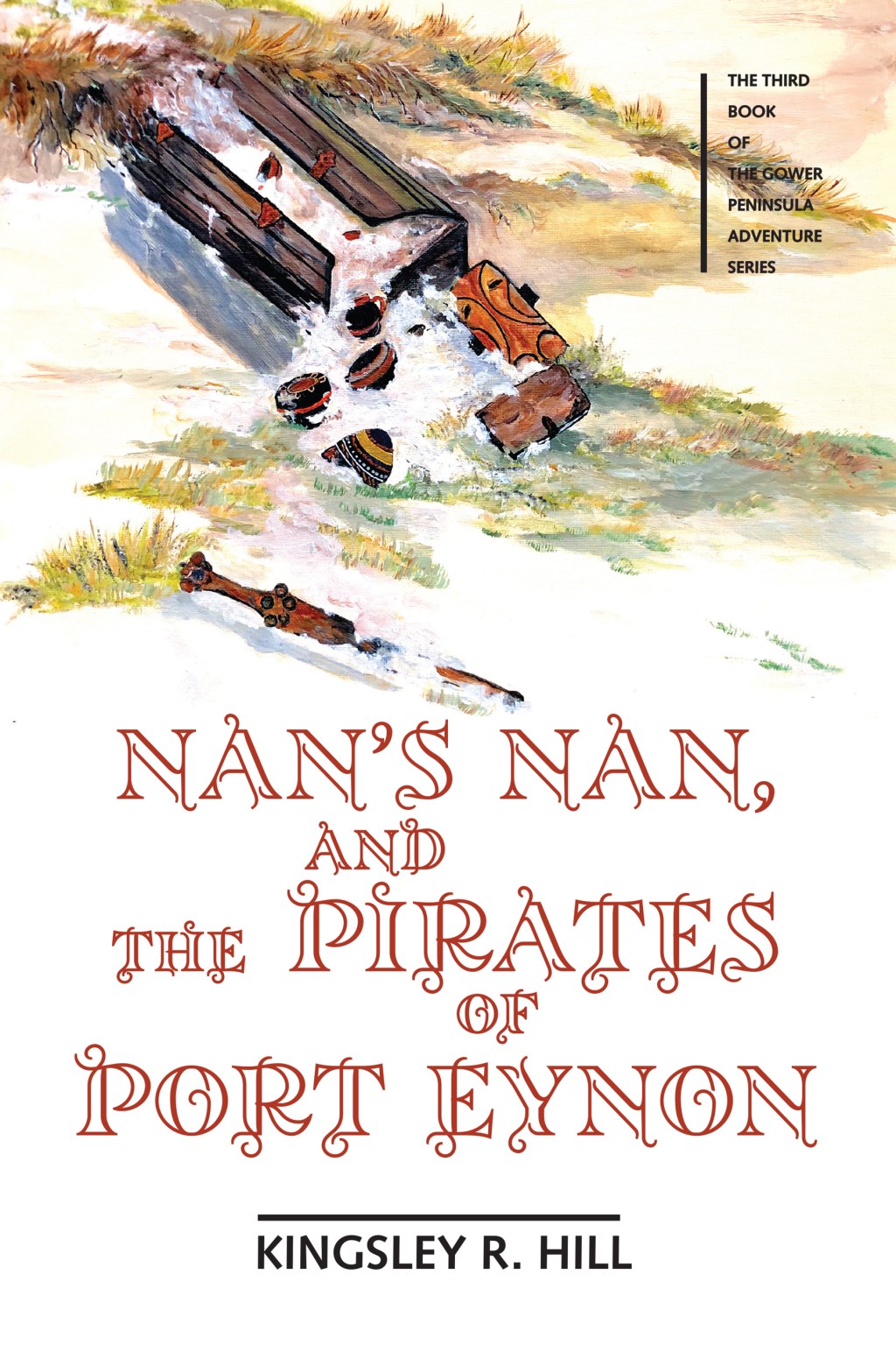 Nan’s Nan, and the Pirates of Port Eynon: Gower Peninsula Adventure&nbsp;Series